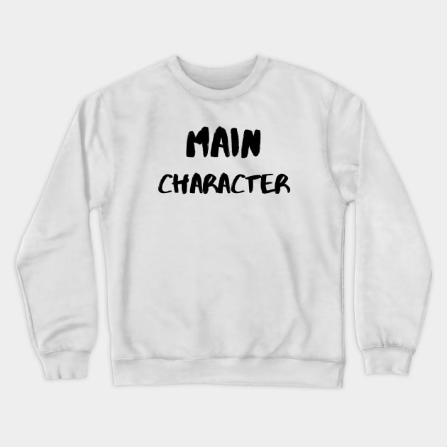 Main Character - Black Crewneck Sweatshirt by KoreDemeter14